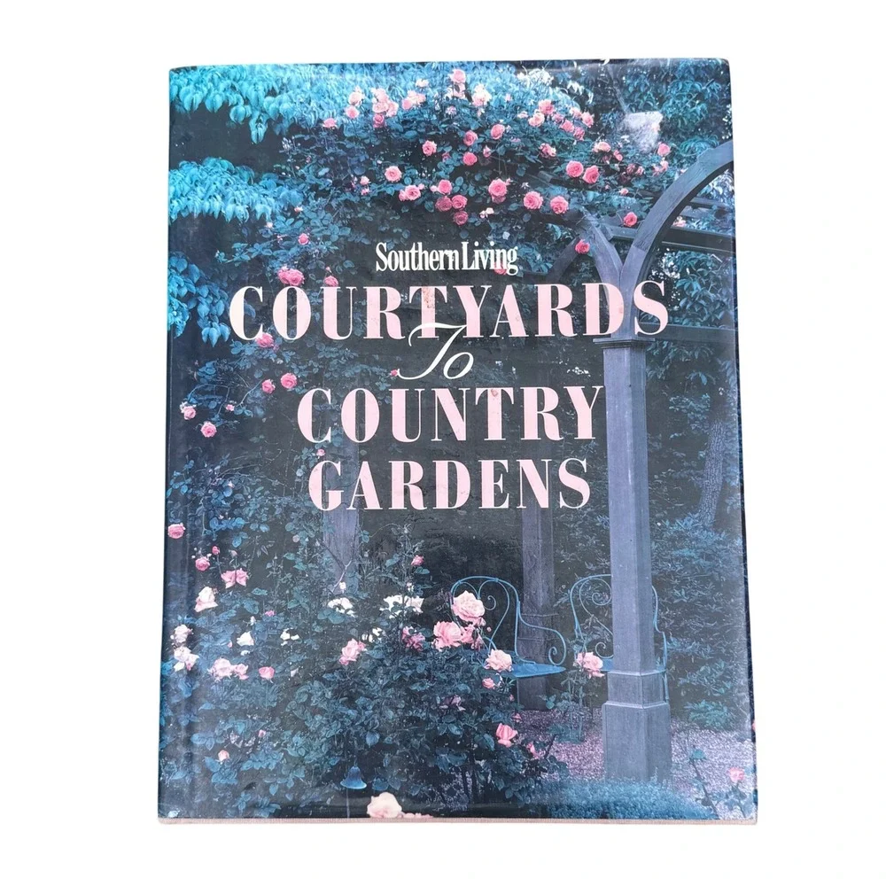 Southern Living Courtyards‎ Country Gardens Pools Fountains Hardcover